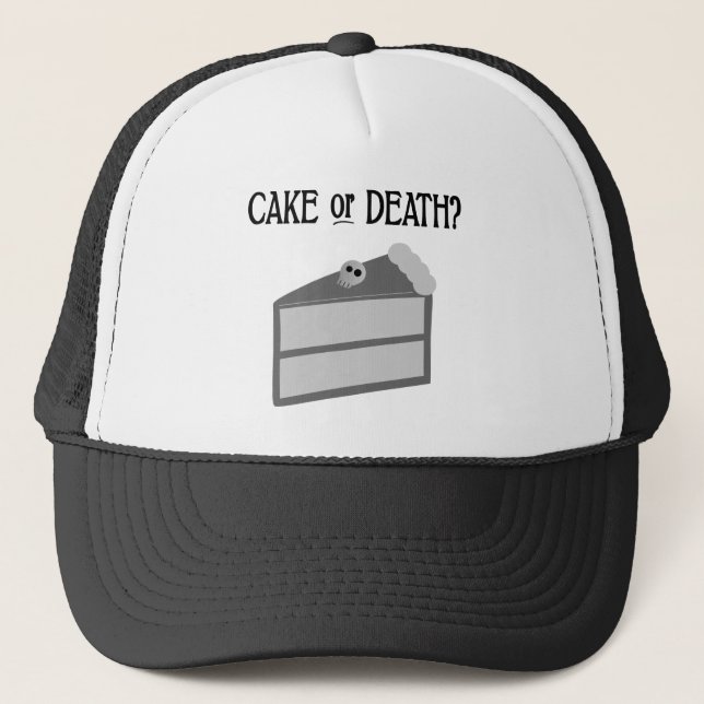 Cake or Death? Trucker Hat (Front)