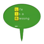 Life 
 Is a 
 Blessing
   Cake Picks