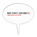mint street jerk.com  Cake Picks