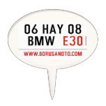 06 HAY 08  BMW   Cake Picks