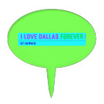 I Love Dallas  Cake Picks