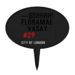 ---sshhhh! FLORAMAE    VASAY   Cake Picks
