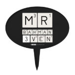 MR
 BAHMAN
 3VEN  Cake Picks