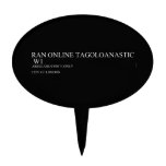 RAN ONLINE TAGOLOANASTIC   Cake Picks