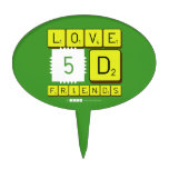 Love
 5D
 Friends  Cake Picks