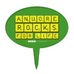 Anuore
 Rocks
 For Life  Cake Picks