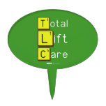 Total
 Lift
 Care  Cake Picks