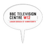 BBC TELEVISION CENTRE  Cake Picks