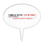 Familia reyes   Cake Picks