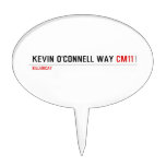 Kevin o'cONNELL WAY  Cake Picks