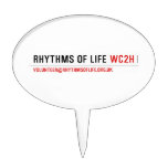 Rhythms of Life  Cake Picks