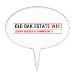 Old Oak estate  Cake Picks