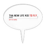 THa new life kid  Cake Picks