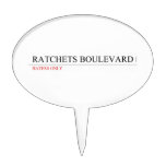 ratchets boulevard  Cake Picks