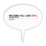 welcome hall lane  Cake Picks