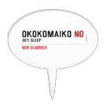 OKOKOMAIKO  Cake Picks