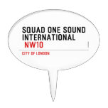 SQUAD ONE SOUND INTERNATIONAL   Cake Picks