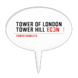 Tower of London Tower Hill  Cake Picks