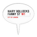 hairy bollocks fanny st  Cake Picks