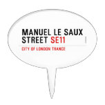 Manuel le Saux Street  Cake Picks