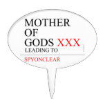 Mother of gods  Cake Picks