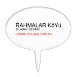 Rahmalar Köyü  Cake Picks