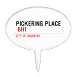 PICKERING PLACE   Cake Picks