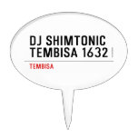 DJ SHIMTONIC TEMBISA 1632  Cake Picks