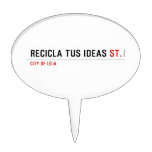 RECICLA TUS IDEAS  Cake Picks