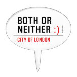 BOTH or NEITHER  Cake Picks