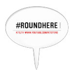 #roundhere  Cake Picks