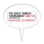 The Great Sunday Tournament  Cake Picks