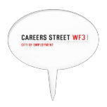 CAREERS STREET  Cake Picks