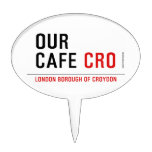 our cafe  Cake Picks
