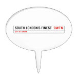 SOUTH LONDON'S FINEST   Cake Picks