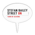 Stefan Bailey Street  Cake Picks