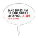 JANE SHAGS JIM 50 DANE STREET LIVERPOOL  Cake Picks