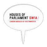 houses of parliament  Cake Picks