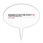 Designated Shitting Street  Cake Picks