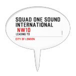 SQUAD ONE SOUND INTERNATIONAL   Cake Picks