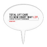 Total Lift Care 113 New Court Way  Cake Picks
