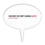 Köszöntjük Mótvánban  Cake Picks