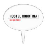 Hostel Robotina  Cake Picks