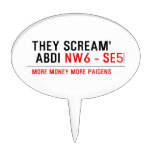 THEY SCREAM'  ABDI  Cake Picks