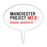 Manchester Project  Cake Picks