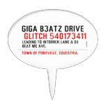 Giga B3atz Drive   Cake Picks
