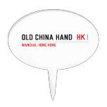 OLD CHINA HAND   Cake Picks