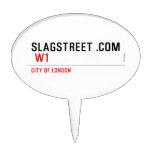 SLAGSTREET .com   Cake Picks