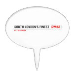 SOUTH LONDON'S FINEST   Cake Picks