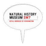 natural history museum  Cake Picks